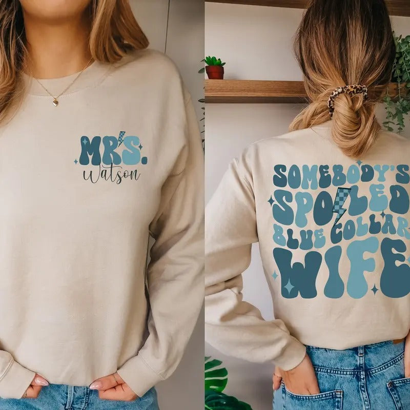 Somebody's Spoiled Blue Collar Wife Sweatshirt Blue Collar Wives Club Hoodie Spoiled Wife Sweatshirt Collar Wife Shirt...