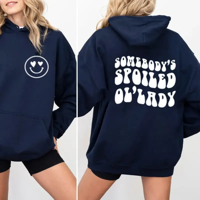 Somebody's Spoiled Ol'lady 2side Sweatshirt, Wife Shirt, Funny Spoiled Wife Tee, Funny Wife Gift, Wife Tshirt, Unisex...