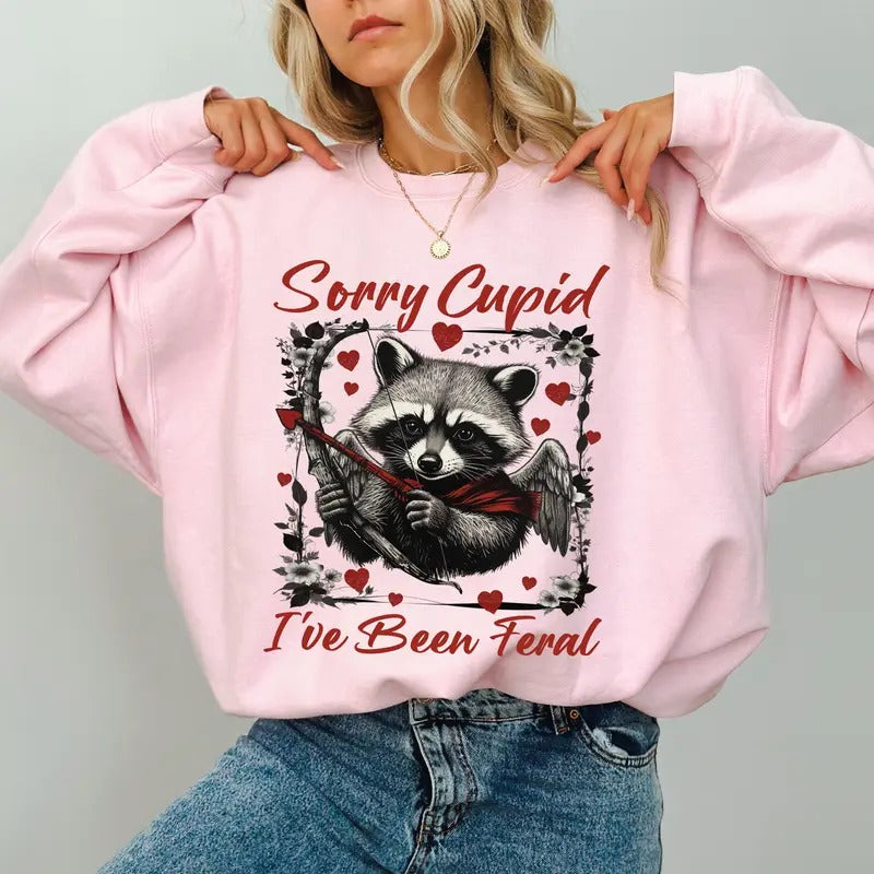 Sorry Cupid I've Been Feral Funny Graphic Sweatshirt, Coquette Valentine Heart Pullover, Sarcastic Gifts, Feral Raccoon...