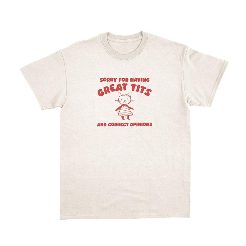 Sorry For Having Great Tits Shirt, Retro Cartoon T Shirt, Funny Shirt, Unisex T Shirt Hoodie, Sweatshirt | TeeBloomCo.com