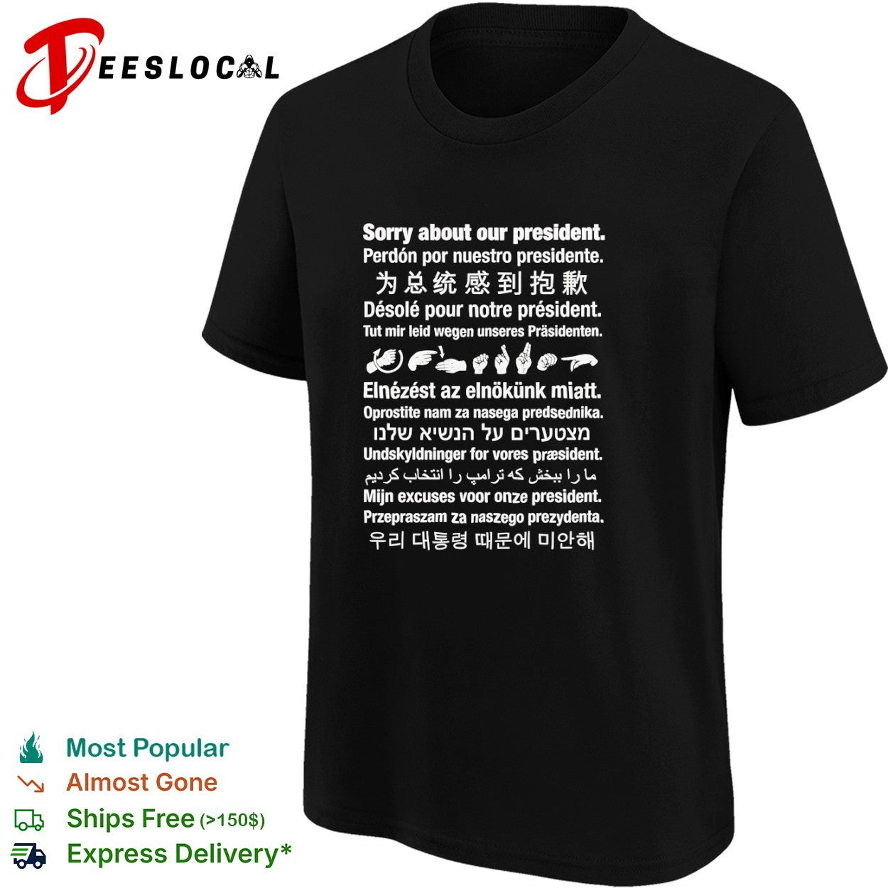 Sorry about our president multilingual shirt