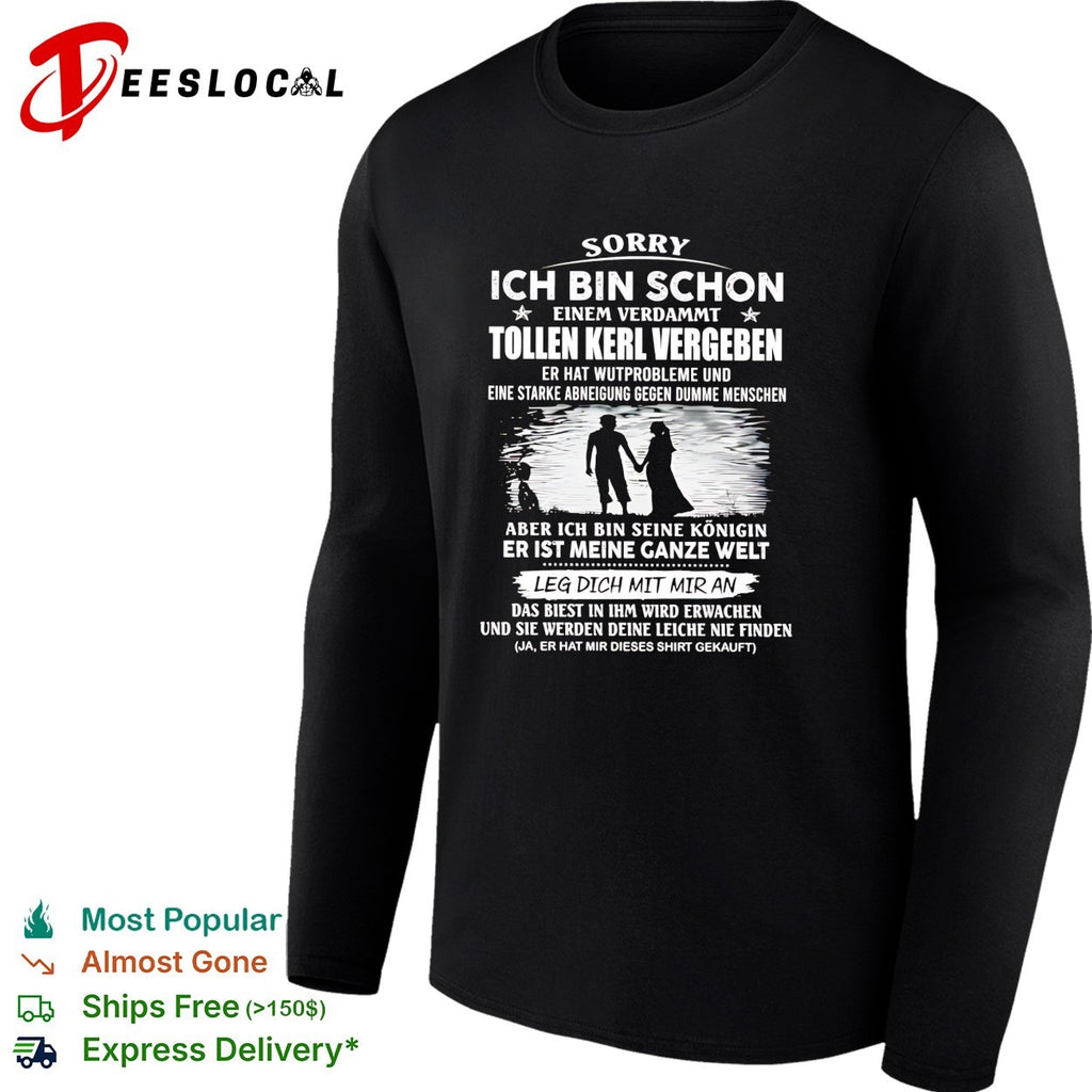 Sorry taken by a great guy with anger issues German couple humor shirt
