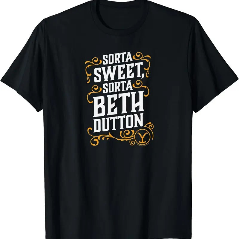 Sorta Sweet Sorta Beth Dutton TShirt Hoodie, Sweatshirt | TeeBloomCo.com