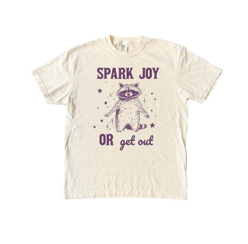 Spark Joy Or Get Out Shirt, Raccoon Comfort Colors Shirt Menswear T-Shirt Hoodie, Sweatshirt | TeeBloomCo.com