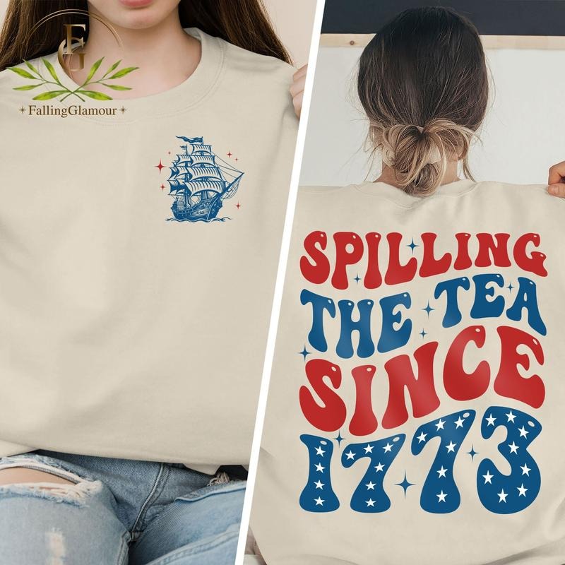 Spilling The Tea Since 1773 Shirt Funny 4th Of July Shirt Patriotic Shirt American Shirt Fourth Of July Shirt History...