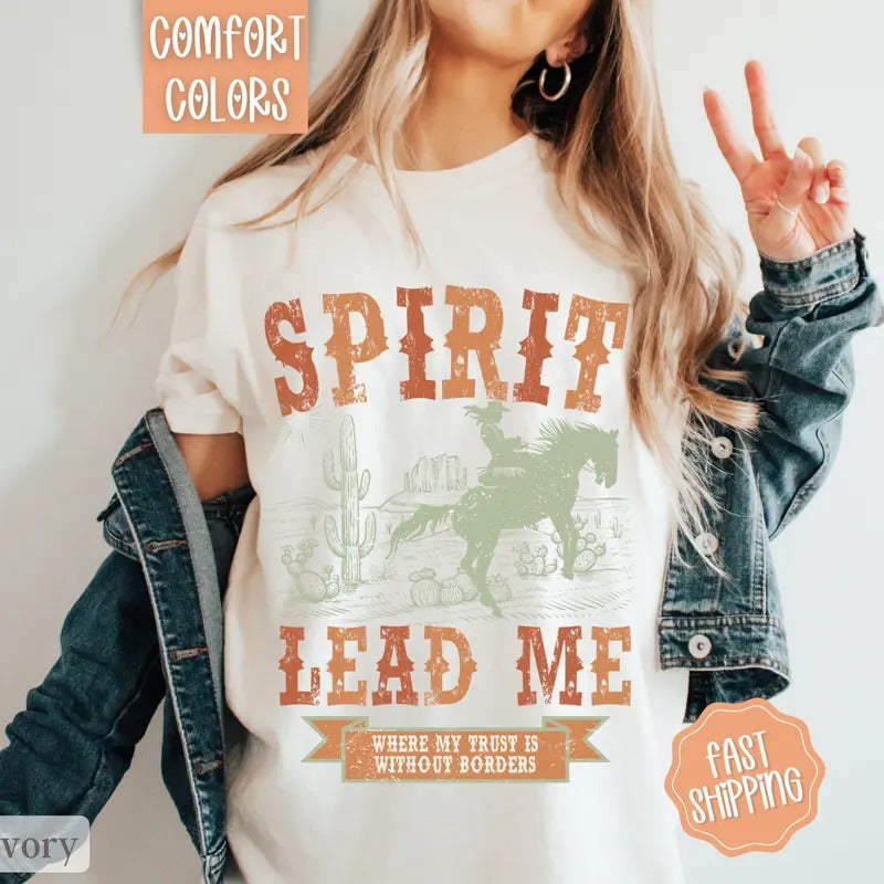 Spirit lead me shirt, Christian Tshirts, Religious Shirt Hoodie, Sweatshirt | TeeBloomCo.com