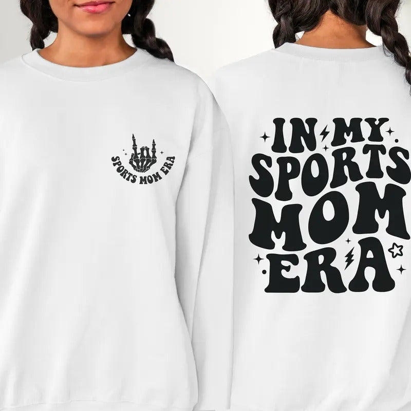 Sports Mom Era Sweatshirt In My Sports Mom Era Sweatshirt Game Day Sweatshirt For Mom Team Mom Gifts T-Shirts, Hoodie