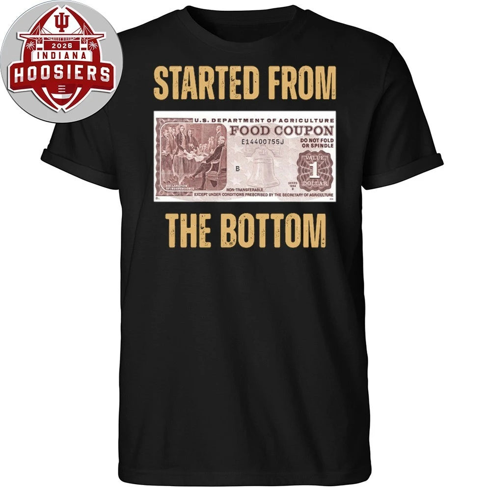Started From The Bottom Us Department Of Agriculture Food Coupon T-Shirt