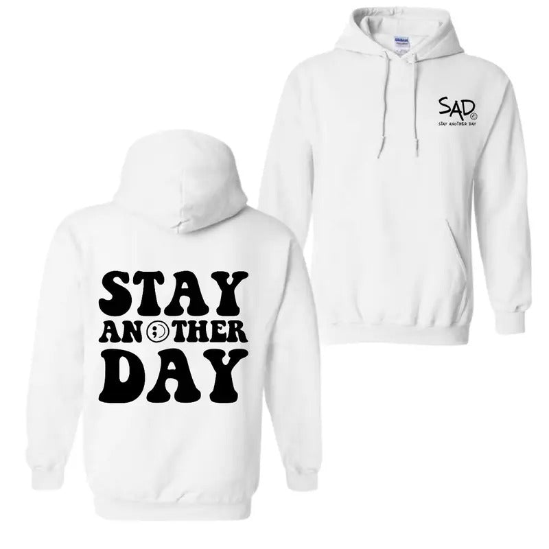 Stay Another Day Bubble T-shirt, Hoodie Mental Health Awareness For men For women Sweatshirt | TeeBloomCo.com