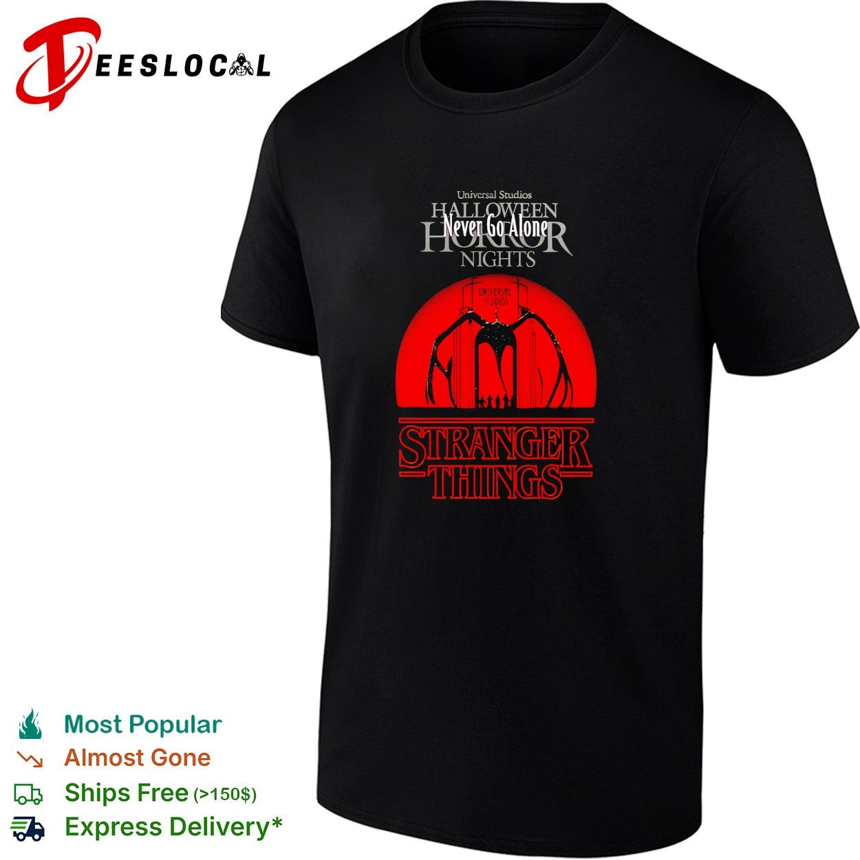 Stranger Things never go alone Halloween Horror Nights Universal Studios shirt
