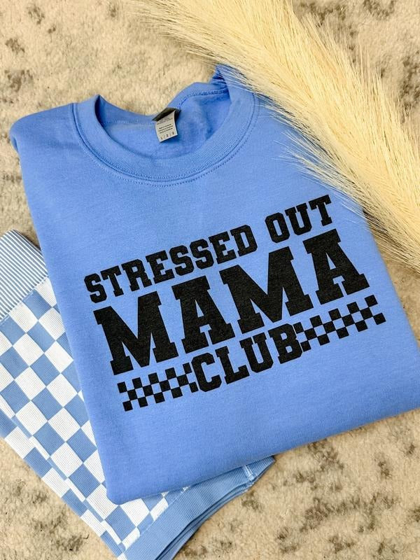 Stressed Out Mama Graphic Sweatshirt T-Shirts, Hoodie | TeeBloomCo.com
