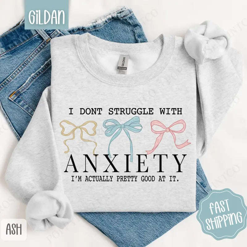 Struggle with Anxiety Sweatshirt, Mental Health Crewneck, Cute Women's Sweater T-Shirts, Hoodie | TeeBloomCo.com