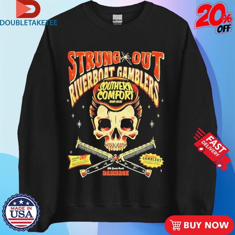 Strung Out Riverboat Gamblers Southern Comfort Tour 2026 Skull Shirts