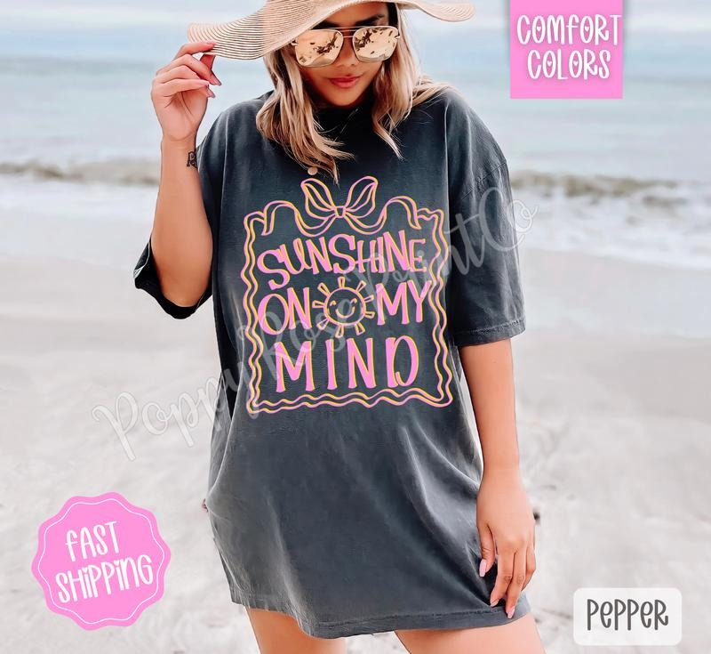 Sunshine On My Mind Comfort Colors Tshirt, Cute Summer Tee, Girly Beach Shirt Hoodie, Sweatshirt | TeeBloomCo.com