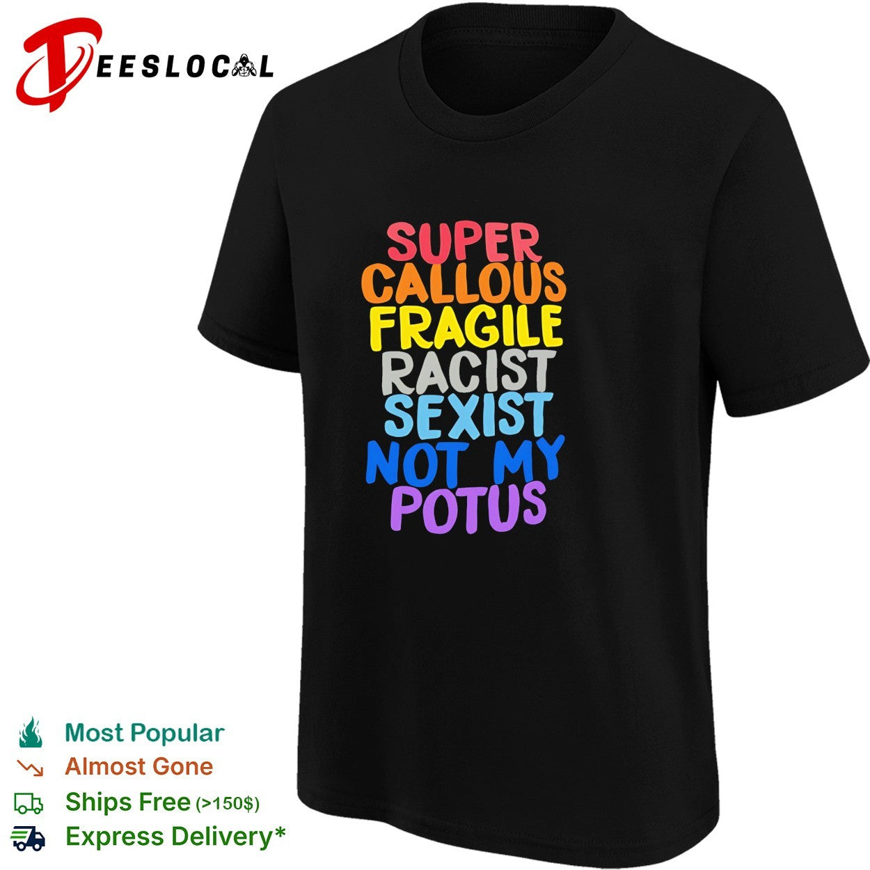 Super callous fragile racist sexist not my potus colorful vintage shirt