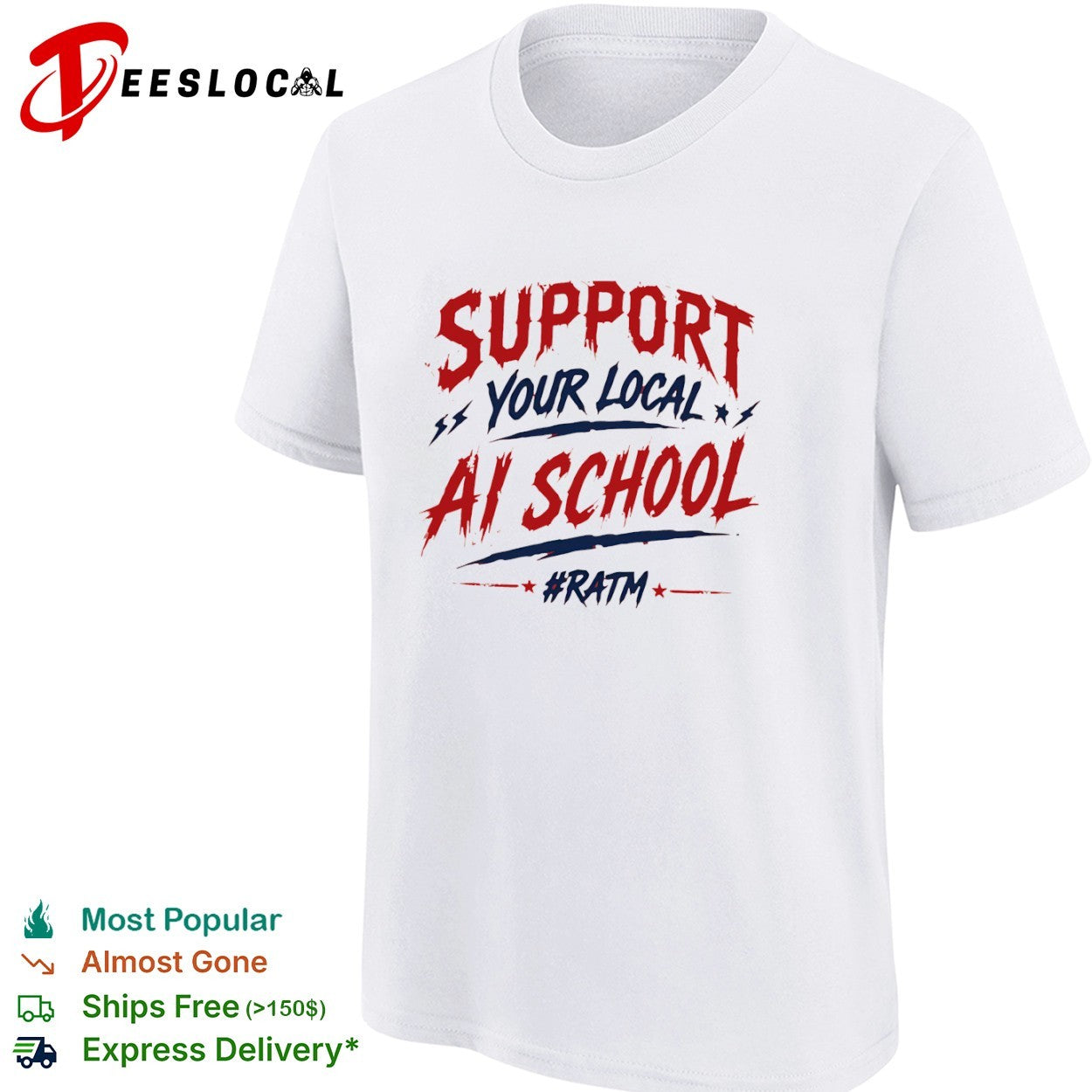 Support your local ai school ratm shirt