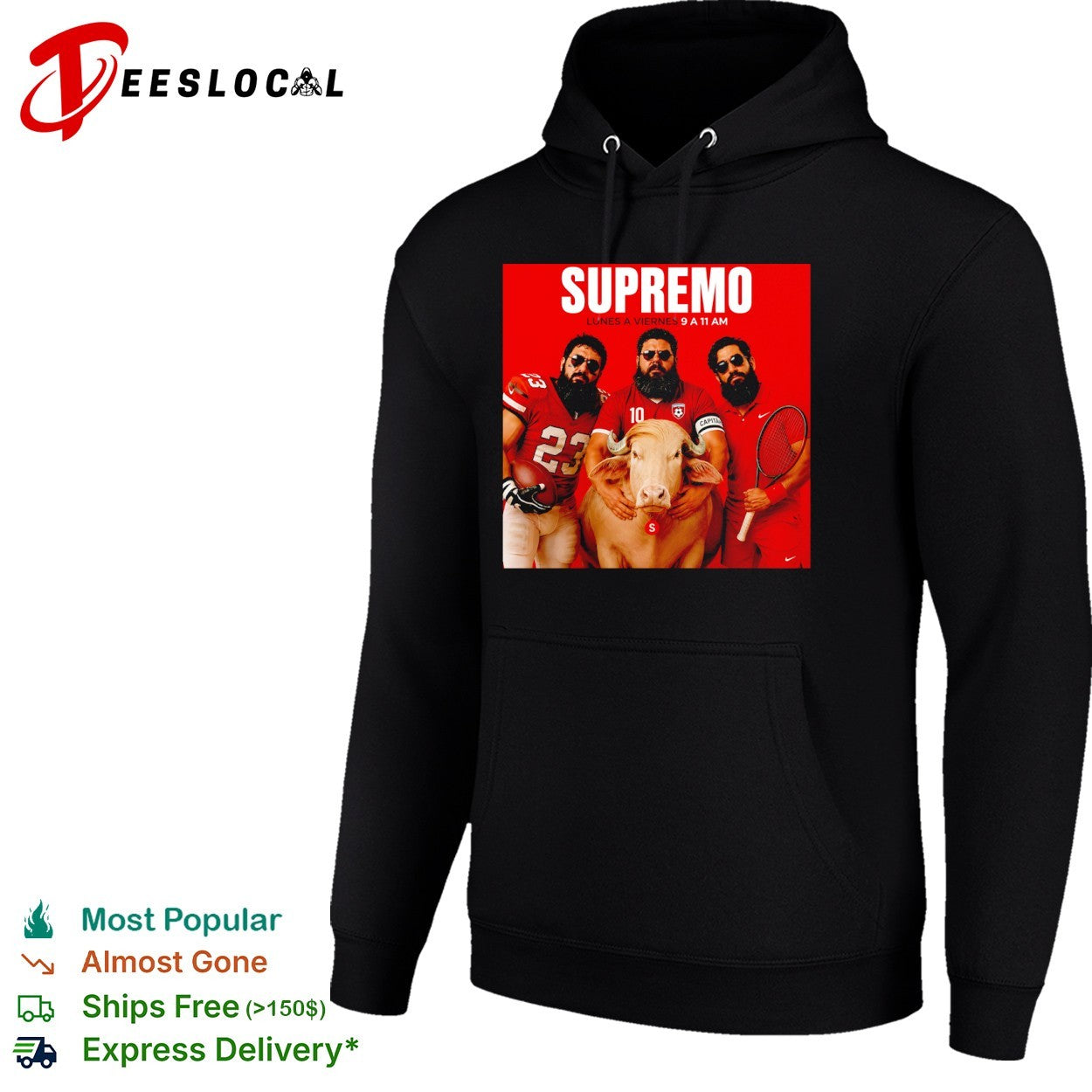 Supremo Lunes a Viernes 9 a 11 am shirt