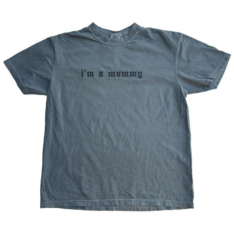T-shirt I'm A Mommy Embroidered Comfort Color TEE, Alt Fashion, Alternative, Shirt For Mom Hoodie, Sweatshirt