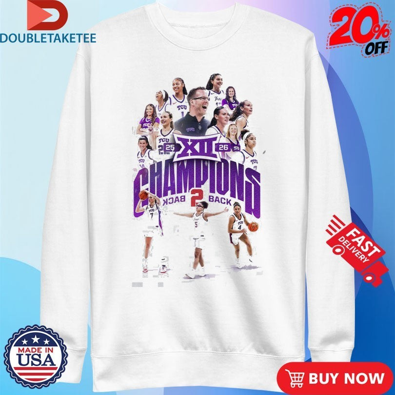 TCU Horned Frogs Women’s Basketball Back To Back Big 12 Conference Champions Players T-Shirtss