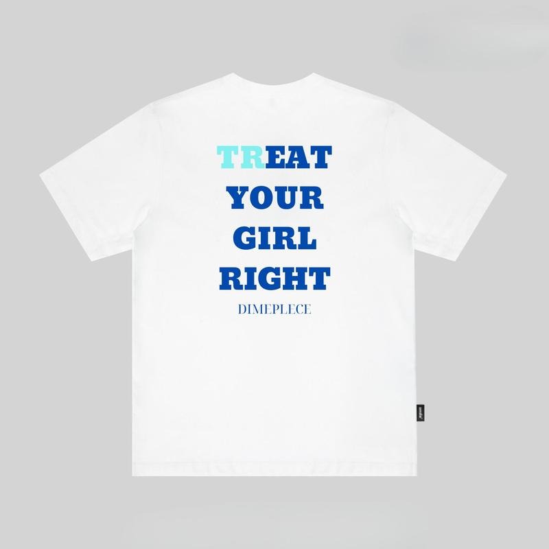 TREAT YOUR GIRL RIGHT  Concert Tee, Rave Top, Rave T-Shirt, Festival T-Shirt, Funny T-Shirt, mental heath,  Gift for...