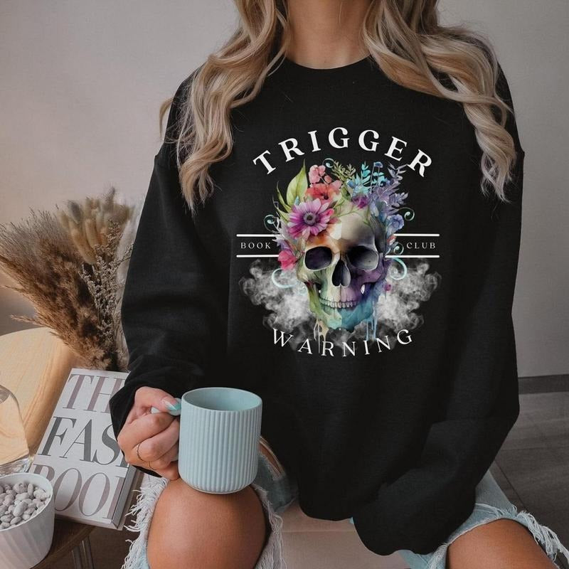 TRIGGER WARNING Shirt, Dark Romance Shirt, Gift For Men Women Unisex Shirt Hoodie, Sweatshirt | TeeBloomCo.com