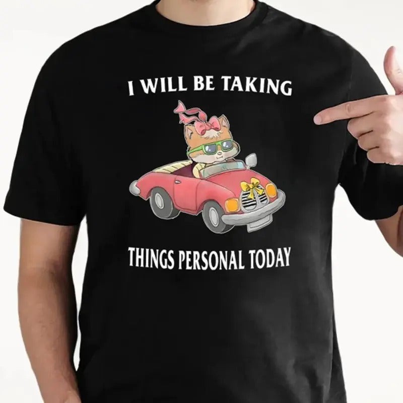 Taking It Personal T-shirt, Crewneck Sweatshirt, Hoodie | TeeBloomCo.com