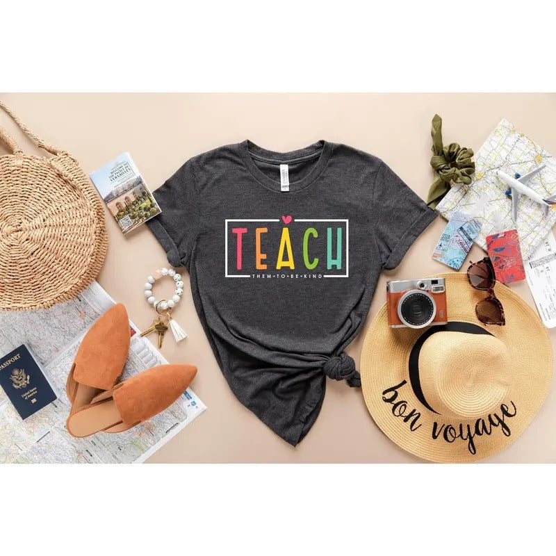Teach Them To Be Kind Shirt Back To School Shirt Teacher Shirt Teacher Gift Back To School Gift Teacher Tee Teacher...