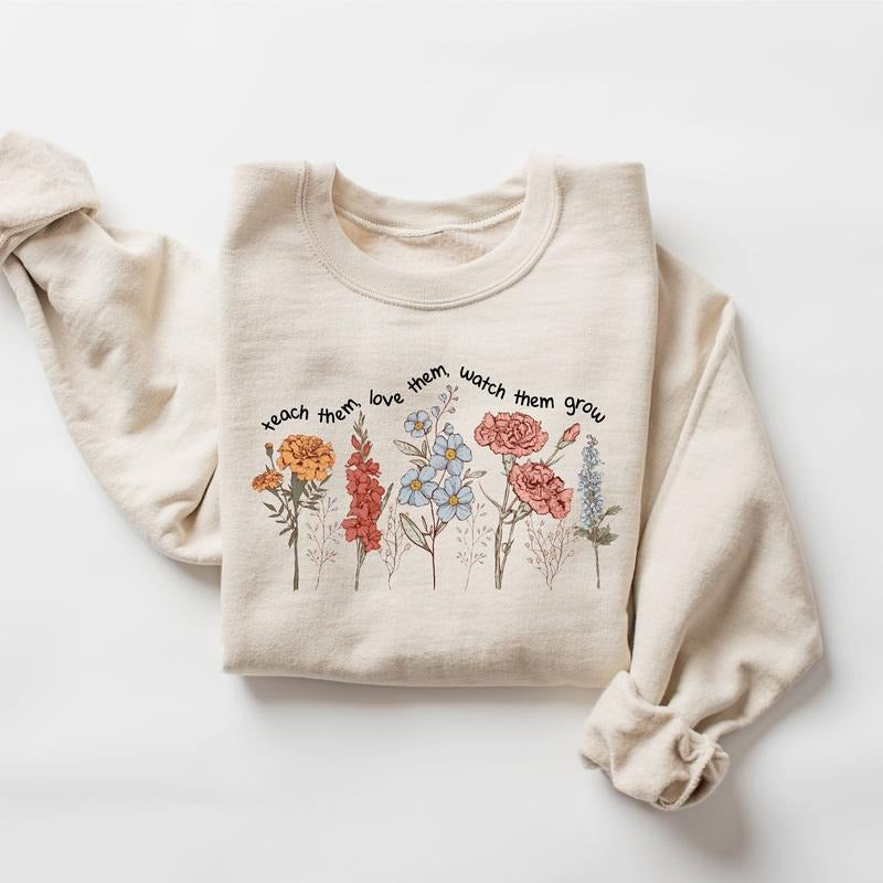 Teacher Sweatshirt, Teach Them Love Them Watch Them Teacher Sweatshirt, Floral Teacher Sweatshirt, Back To School,...