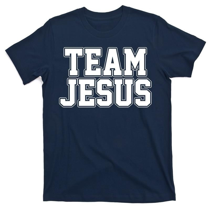 Team Jesus Round Neck Streetwear T-Shirt Shortsleeve Top Hoodie, Sweatshirt | TeeBloomCo.com