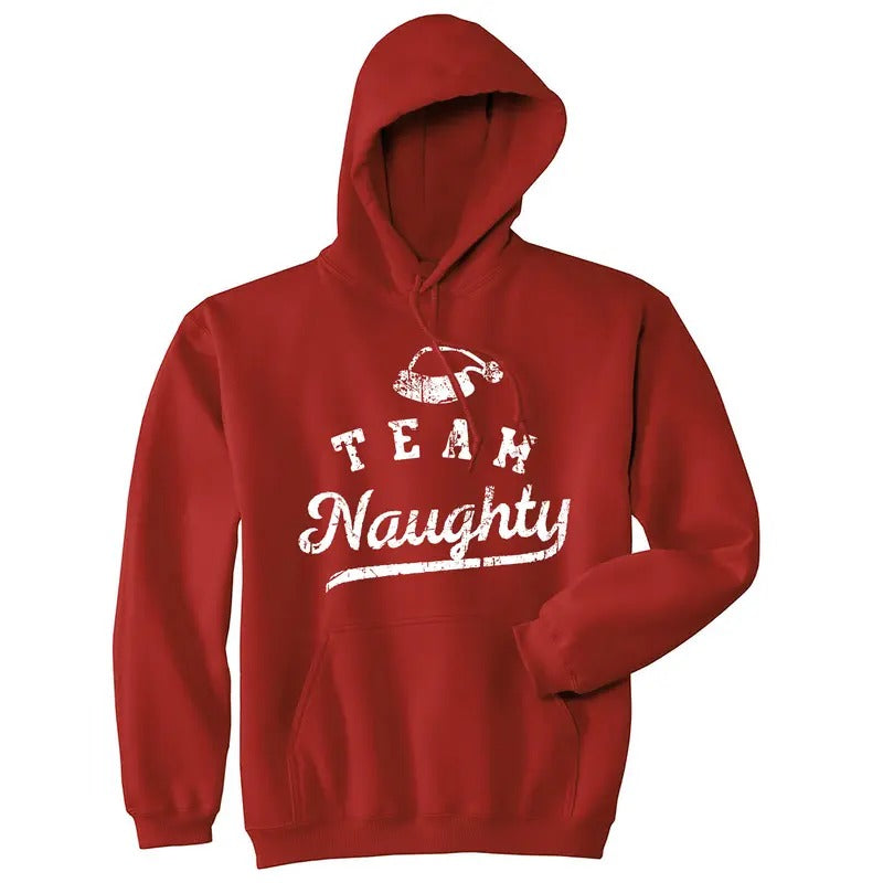 Team Naughty Unisex Hoodie Funny Xmas Party Santas Bad Group List Hooded Sweatshirt Funny Hoodies Christmas Hoodie Funny...