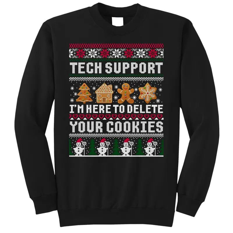 Tech Support I Am Here To Delete Your Cookies Funny Ugly Christmas Sweatshirt for Men - Menswear, Festive T-Shirts, Hoodie
