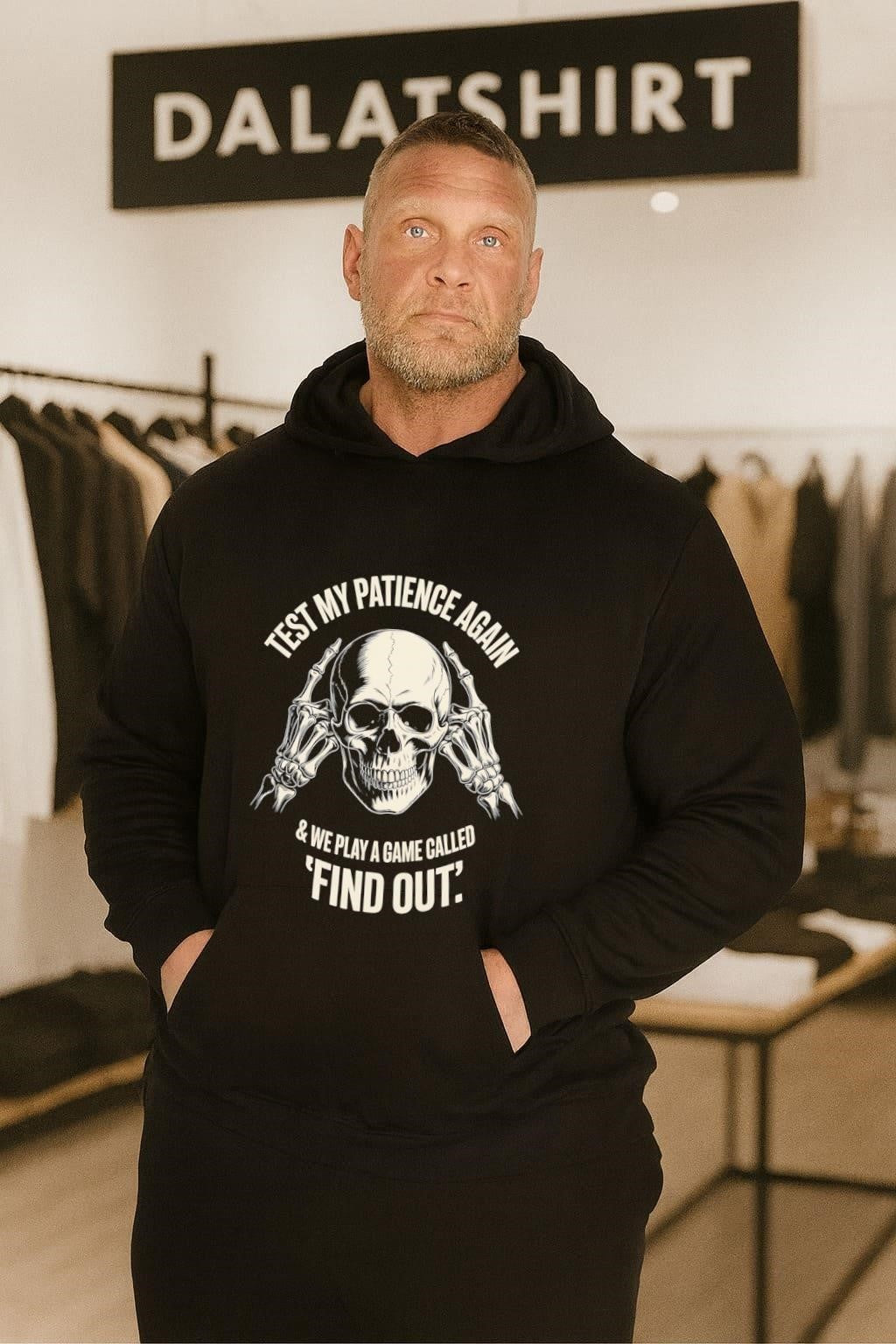 Test My Patience Again And We Play Find Out Skeleton shirt