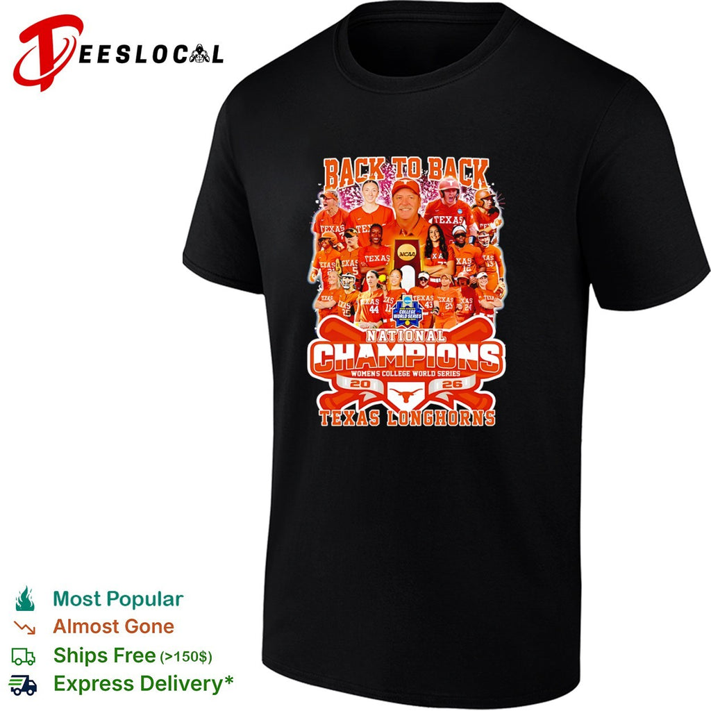 Texas Longhorns Back to Back National Champions Womens College World Series shirt