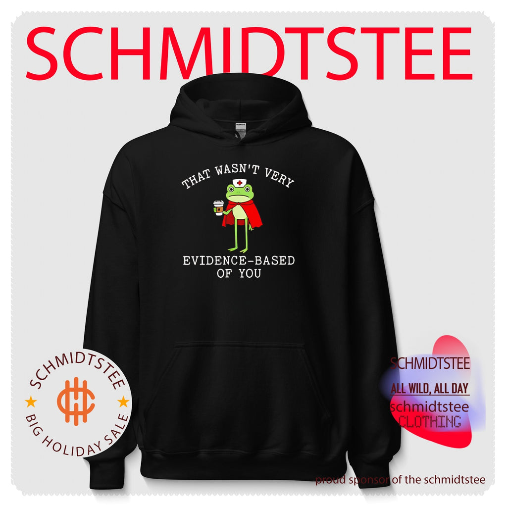 That Wasn’t Very Evidence Based Of You Frog Nurse Meme shirt