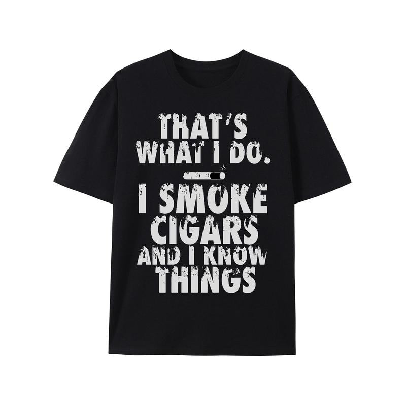 That's What I Do I Smoke Cigars And I Know Things Unisex T-Shirt made in usa Hoodie, Sweatshirt | TeeBloomCo.com