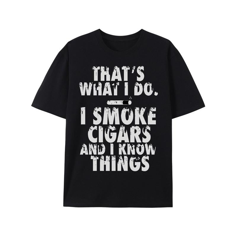 That's What I Do I Smoke Cigars And I Know Things Unisex T-Shirtstyle{n002}2 T-Shirts, Hoodie, Sweatshirt | TeeBloomCo.com