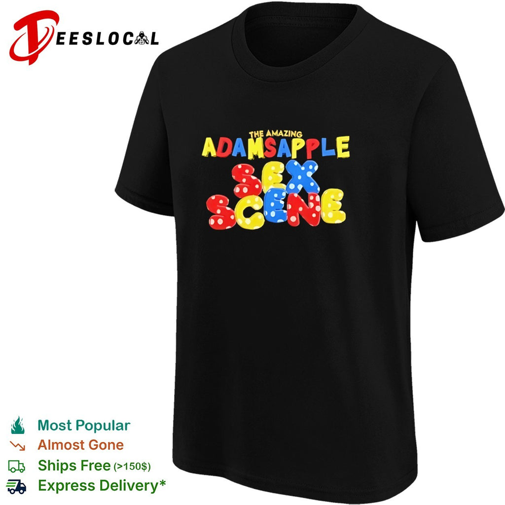 The Amazing Adamsapple Sex Scene shirt