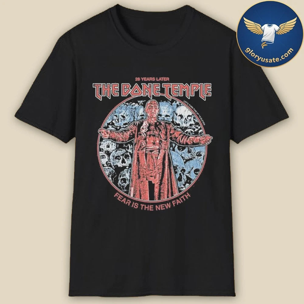 The Bone Temple Fear Is The New Faith T-Shirt