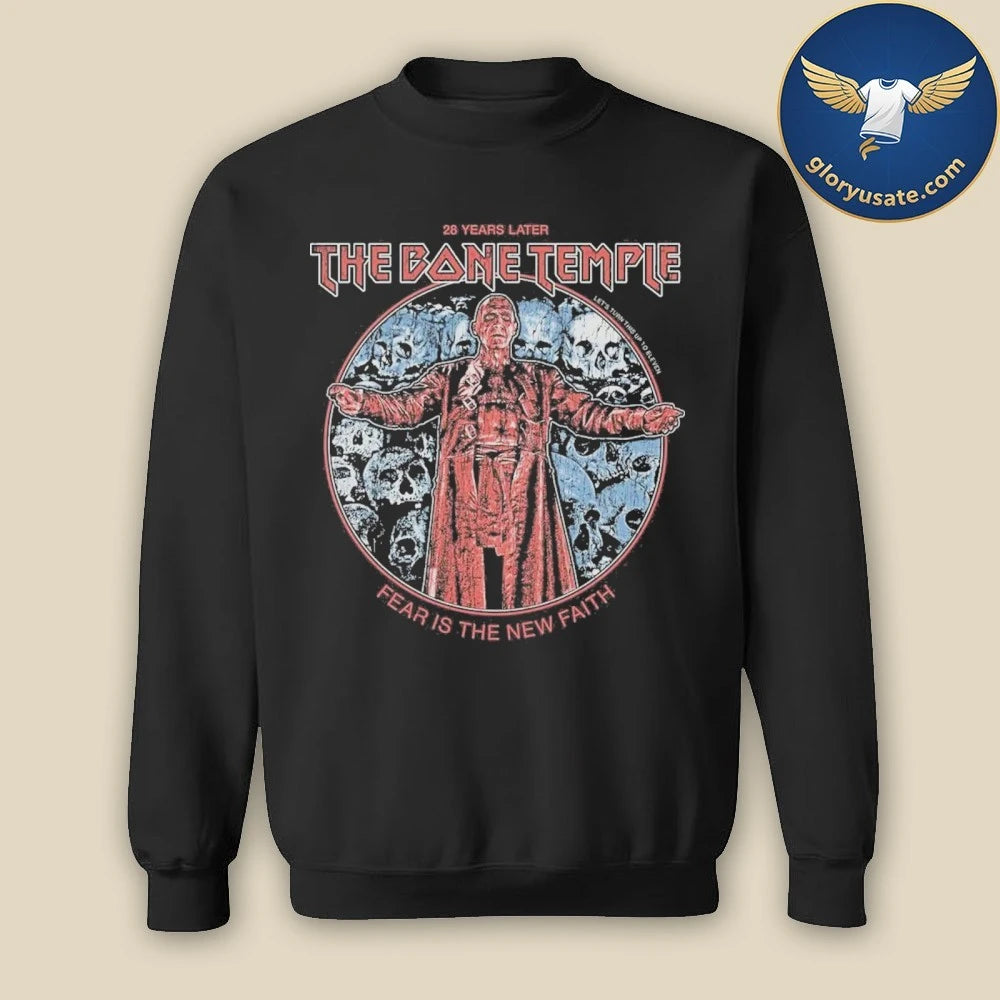 The Bone Temple Fear Is The New Faith T-Shirt