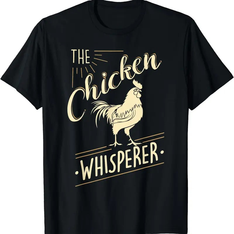 The Chicken Whisperer Funny Chicken Lover Farming T-Shirt | Unisex Cotton Tee Gifts T-Shirt | Unisex Cotton Tee Gifts...