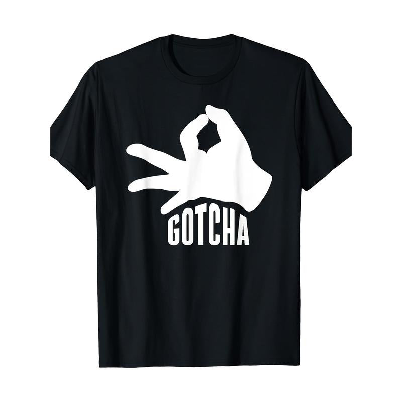 The Circle Game Gotcha Big Hand Prankster Funny Gag T-Shirt 100% Cotton - - made in usa Hoodie, Sweatshirt | TeeBloomCo.com