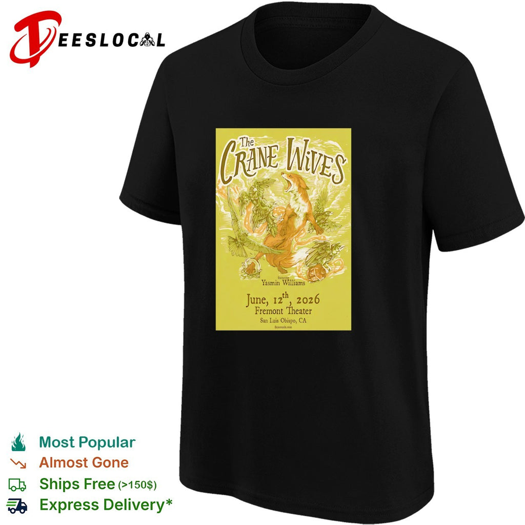 The Crane Wives Yasmin Williams June 12th 2026 Fremont Theater San Luis Obispo shirt