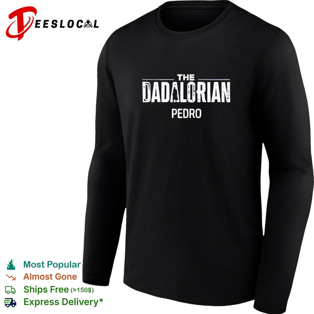 The Dadalorian Pedro Star Wars shirt
