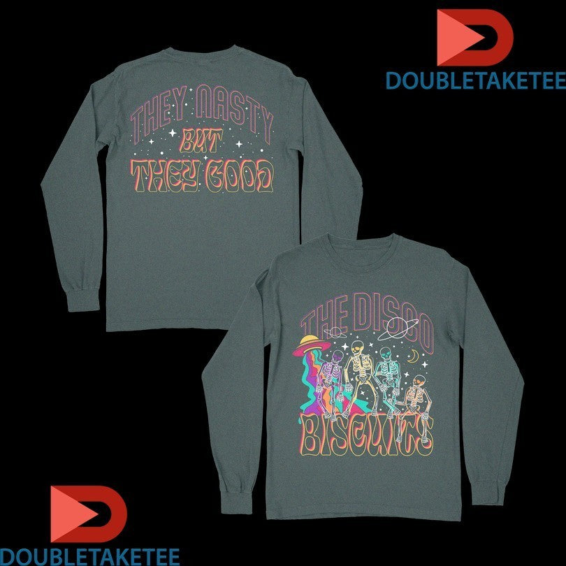 The Disco Biscuits They Nasty But They Good Skeletons Shirts