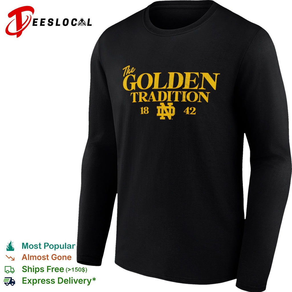 The Golden Tradition 1842 University of Notre Dame Fighting Irish logo shirt