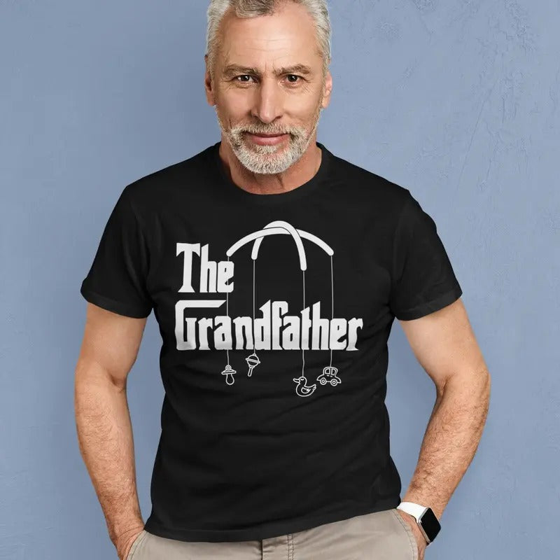 The Grandfather T-Shirt, Gift for Grandpa, Paternity Shirt, Baby Announcement, Funny Quote, Grandpa to Be, Pregnancy T...