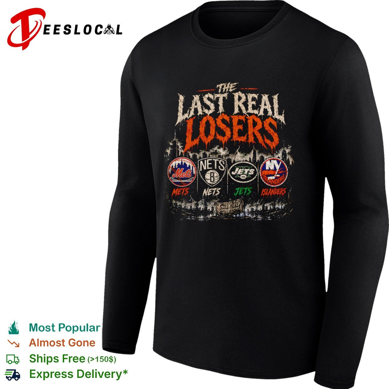 The Last Real Losers NY Mets Brooklyn Nets NY Jets NY Islanders still here still losing shirt