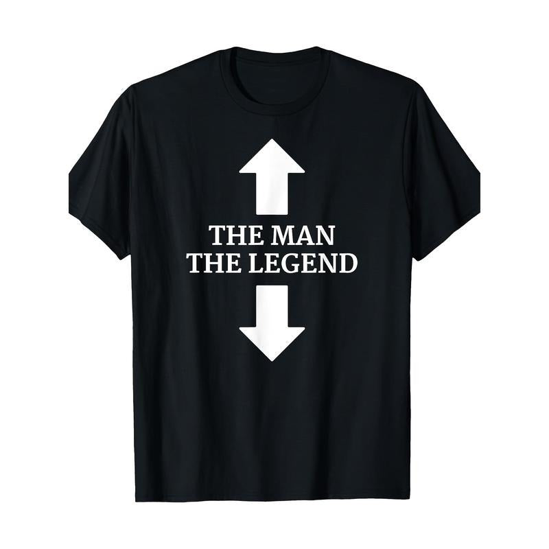 The Man - The Legend - The Man And His Legend - Funny Arrows T-Shirt Made in USA Hoodie, Sweatshirt | TeeBloomCo.com