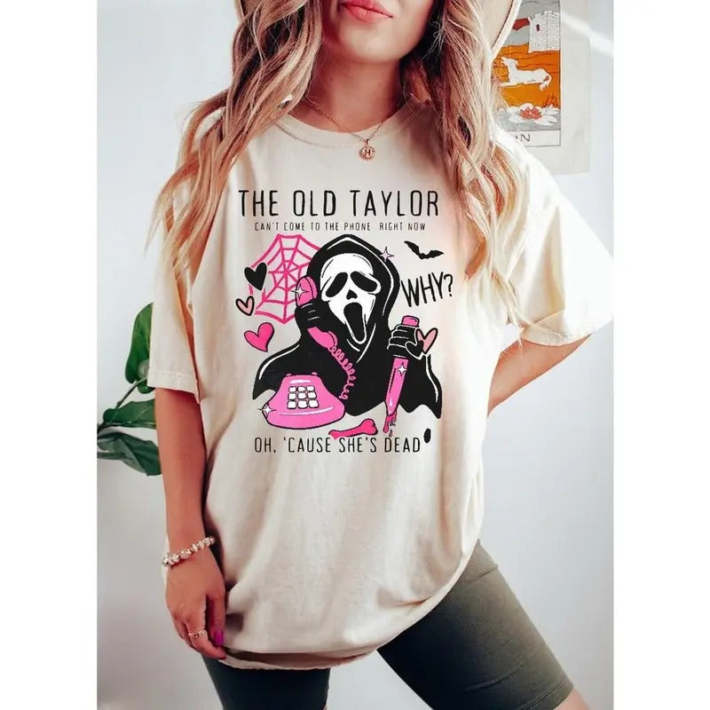 The Old Taylor Can't Come To The Phone Right Now T Shirt Hoodie Sweater, Taylor Halloween Sweater, Ghost Face Shirt, No...
