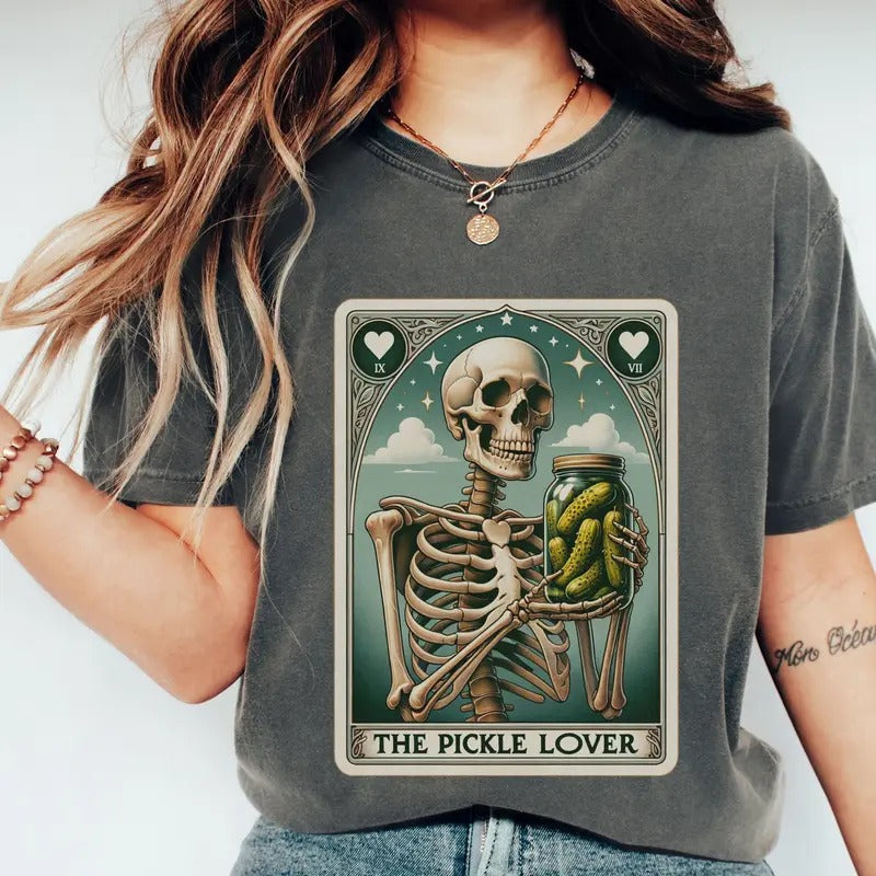 The Pickle Lover Tarot T-shirt Funny Pickle Shirt Skeleton Pickles Pickle Lover Gift Funny Tarot Card Tee I Love Pickles...
